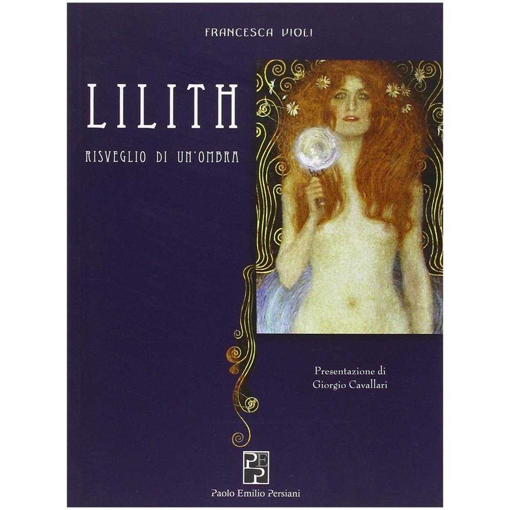 Francesca Violi - Lilith. Risveglio di un'ombra - Foto 2