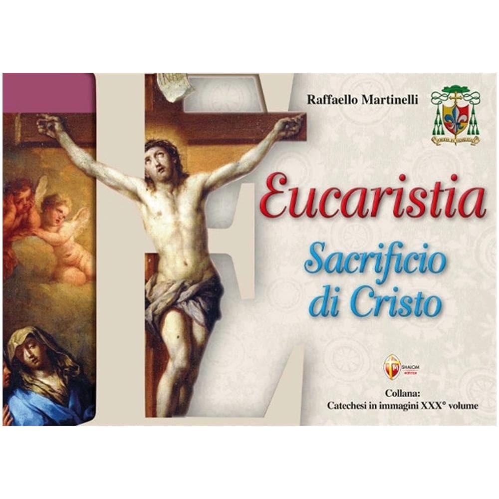 Raffaello Martinelli - Eucaristia. Sacrificio di Cristo - Foto 1