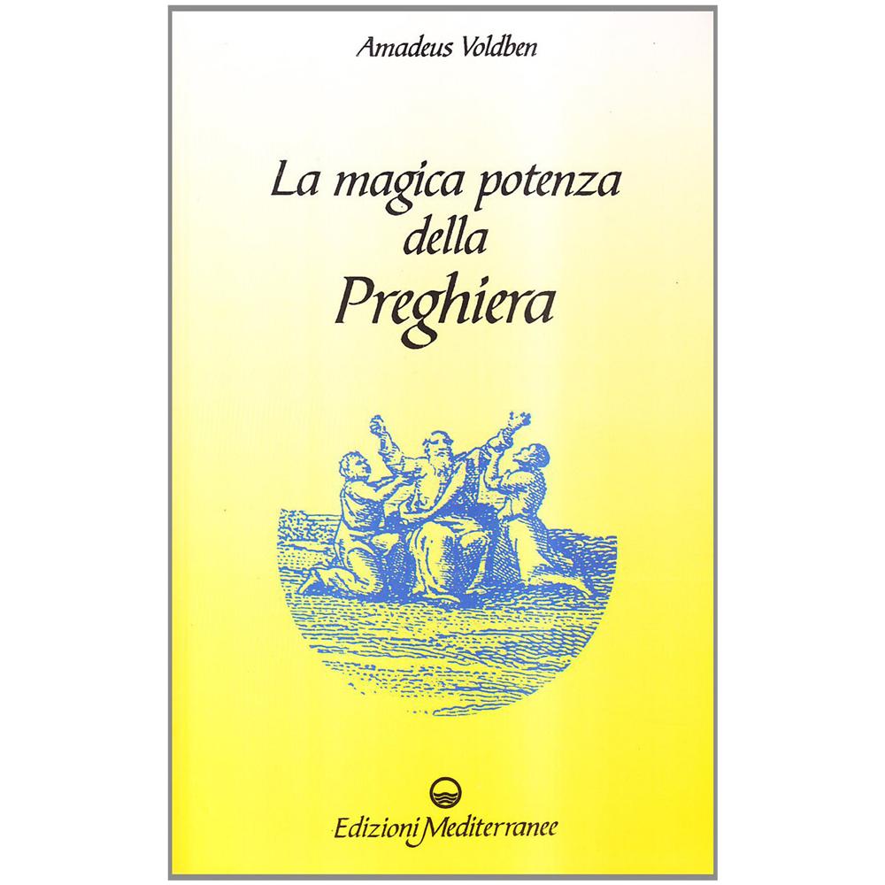 Amadeus Voldben - La magica potenza della preghiera - Foto 1