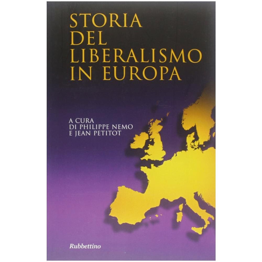 P. Nemo - Storia del liberalismo in Europa - Foto 3