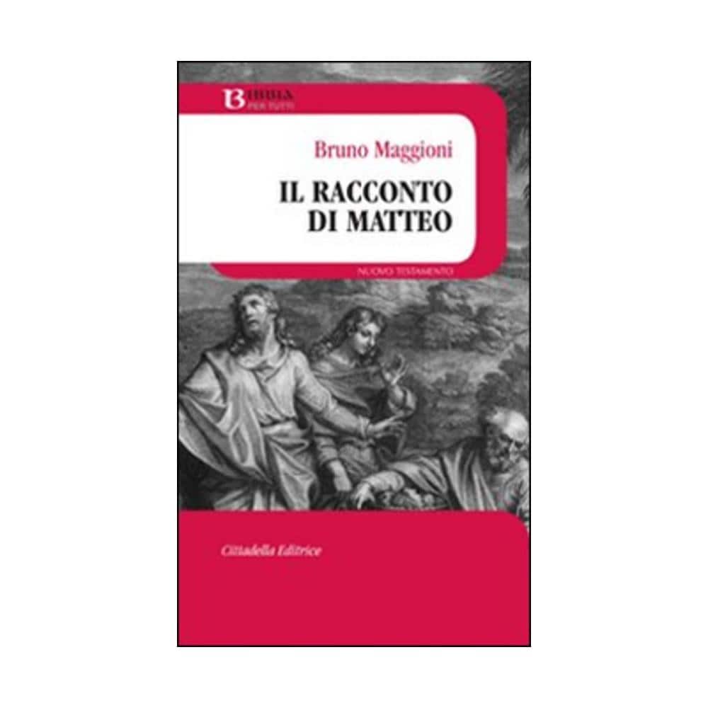 Bruno Maggioni - Il racconto di Matteo - Foto 1
