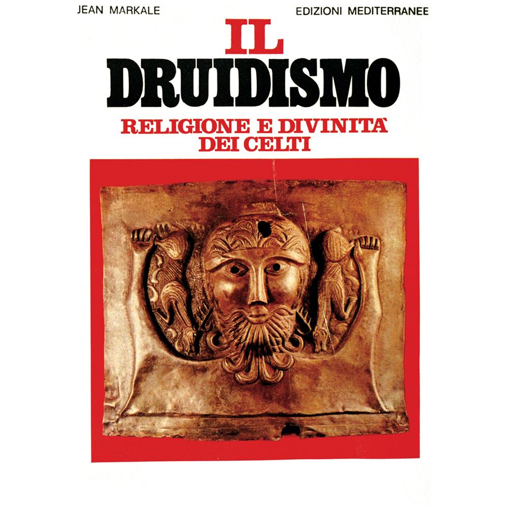 Jean Markale - Il druidismo. Religione e divinità dei celti - Foto 1