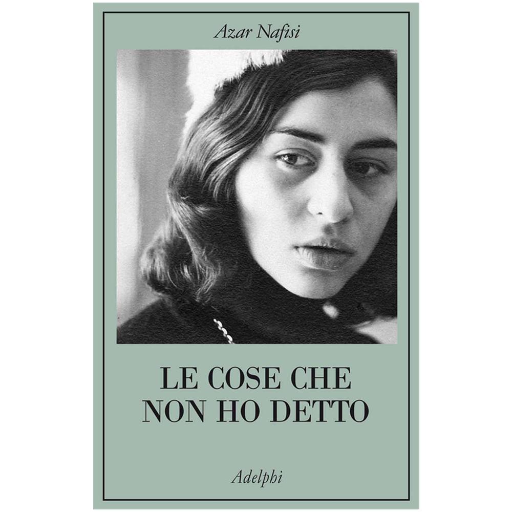 Azar Nafisi - Le cose che non ho detto - Foto 2