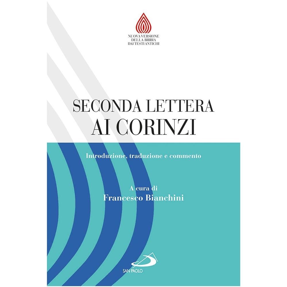 F. Bianchini - Seconda lettera ai Corinzi. Introduzione, traduzione e commento - Foto 1