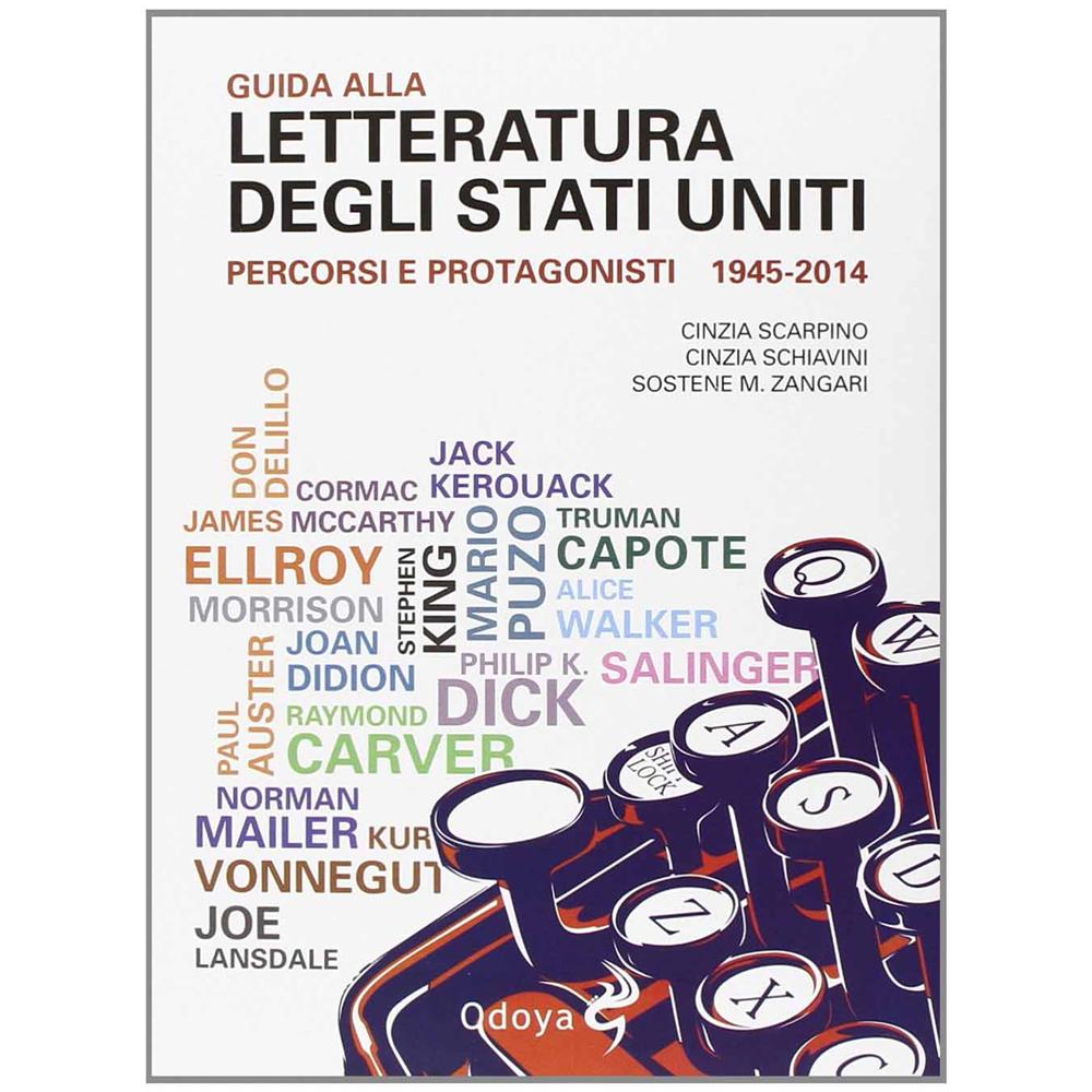 Cinzia Scarpino - Guida alla letteratura degli Stati Uniti. Percorsi e protagonisti (1945-2014) - Foto 2
