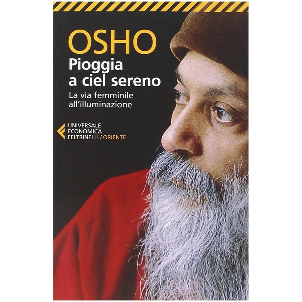 Osho - Pioggia a ciel sereno. La via femminile all'illuminazione - Foto 2