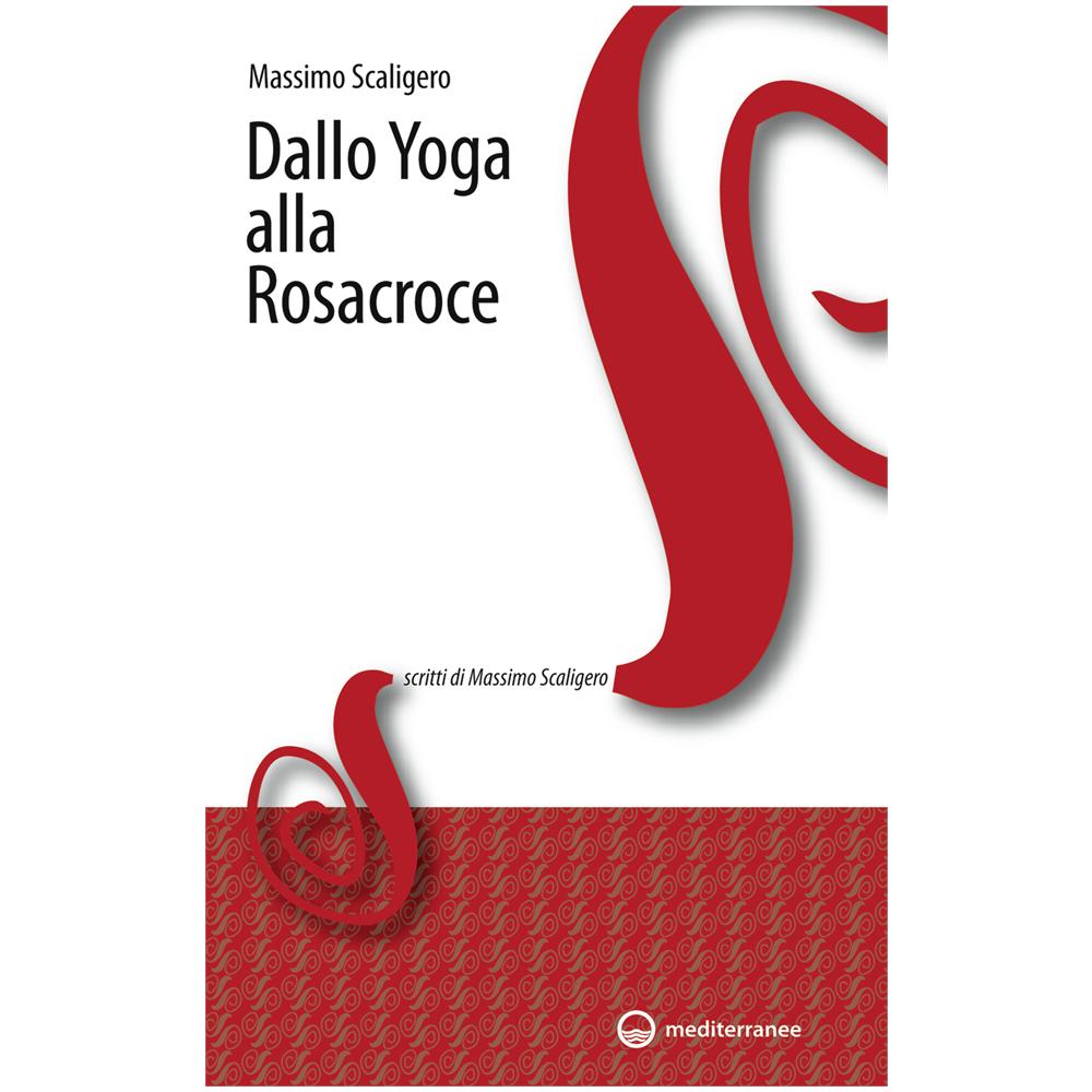 Massimo Scaligero - Dallo yoga alla Rosacroce - Foto 3