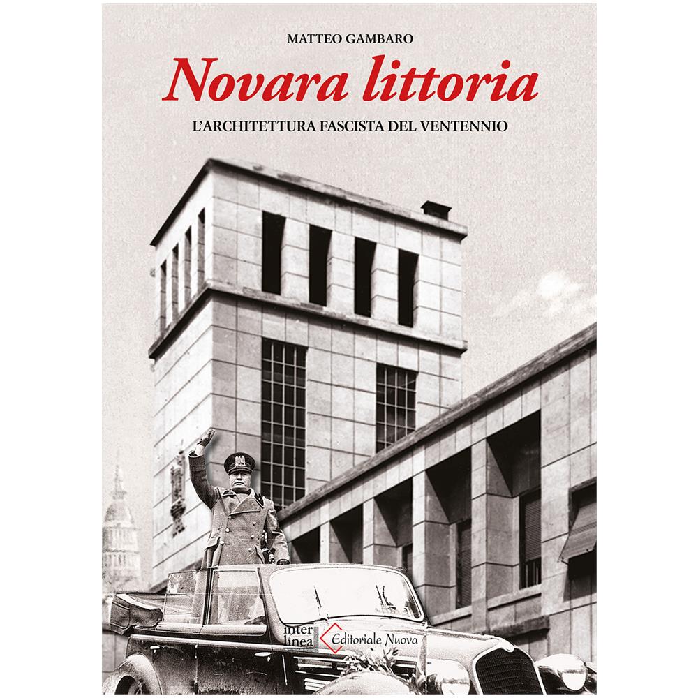 Bella Architettura Edifici Del Ventennio A Novara (La)  - Foto 1