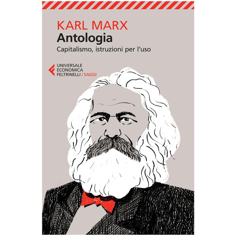 Karl Marx - Antologia. Capitalismo, istruzioni per l'uso - Foto 1