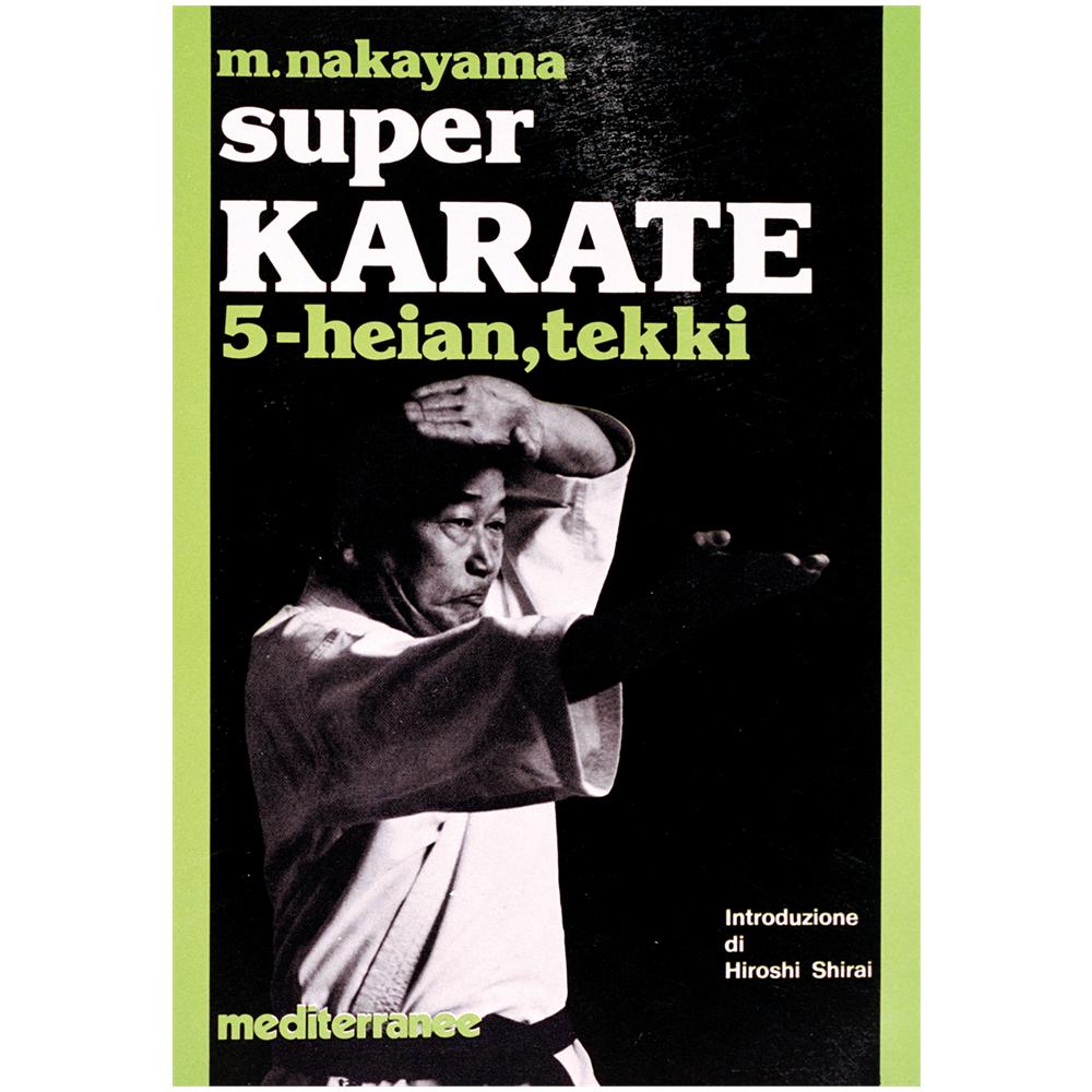 Masatoshi Nakayama - Super karate. Vol. 5: Kata Heian e Tekki - Foto 2
