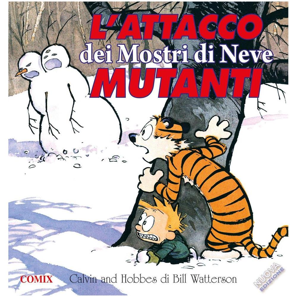 Bill Watterson - L' Attacco Dei Mostri Di Neve Mutanti. Calvin & Hobbes - Foto 1