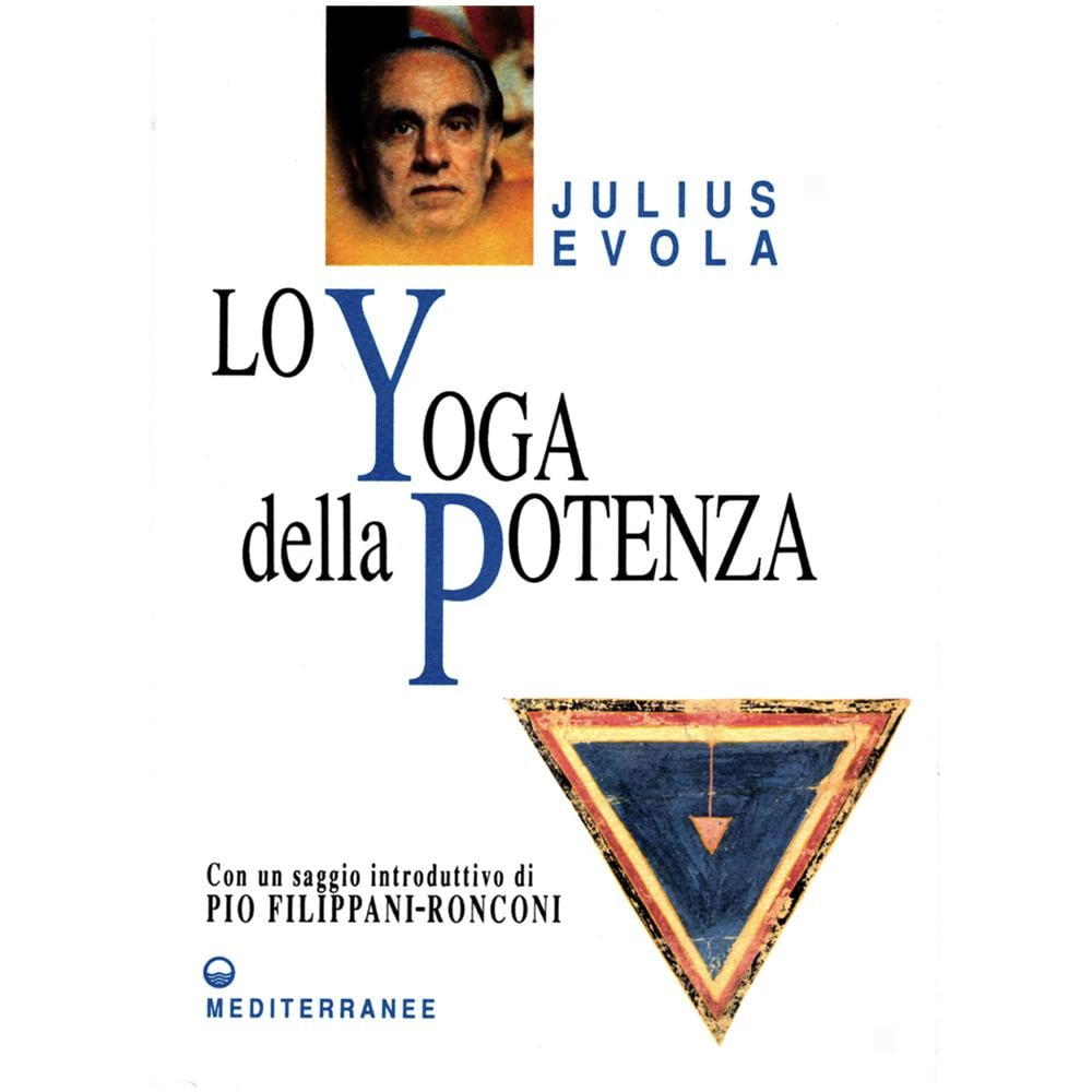 Julius Evola - Lo yoga della potenza - Foto 1