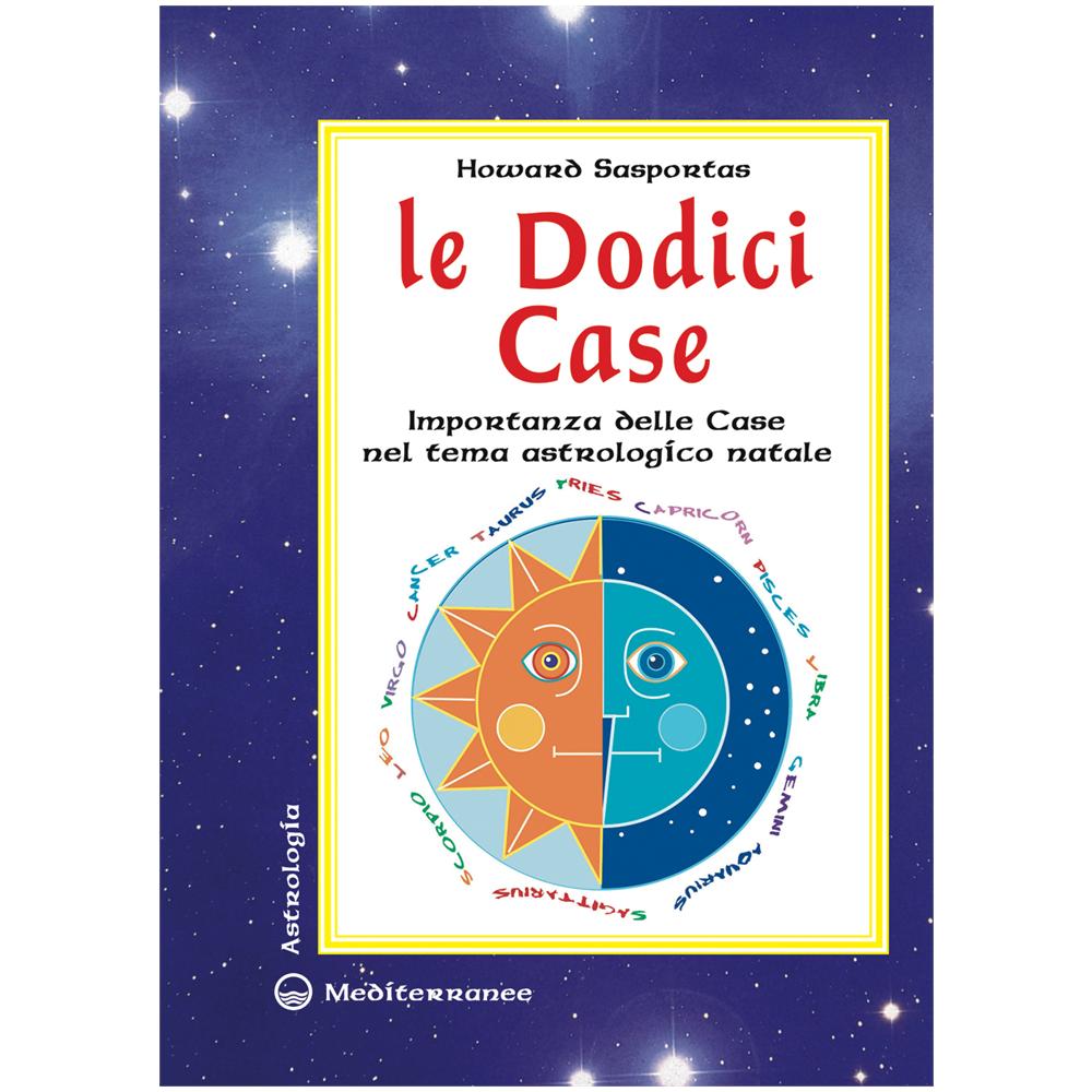 Howard Sasportas - Le dodici case. Importanza delle case nel tema astrologico natale - Foto 2