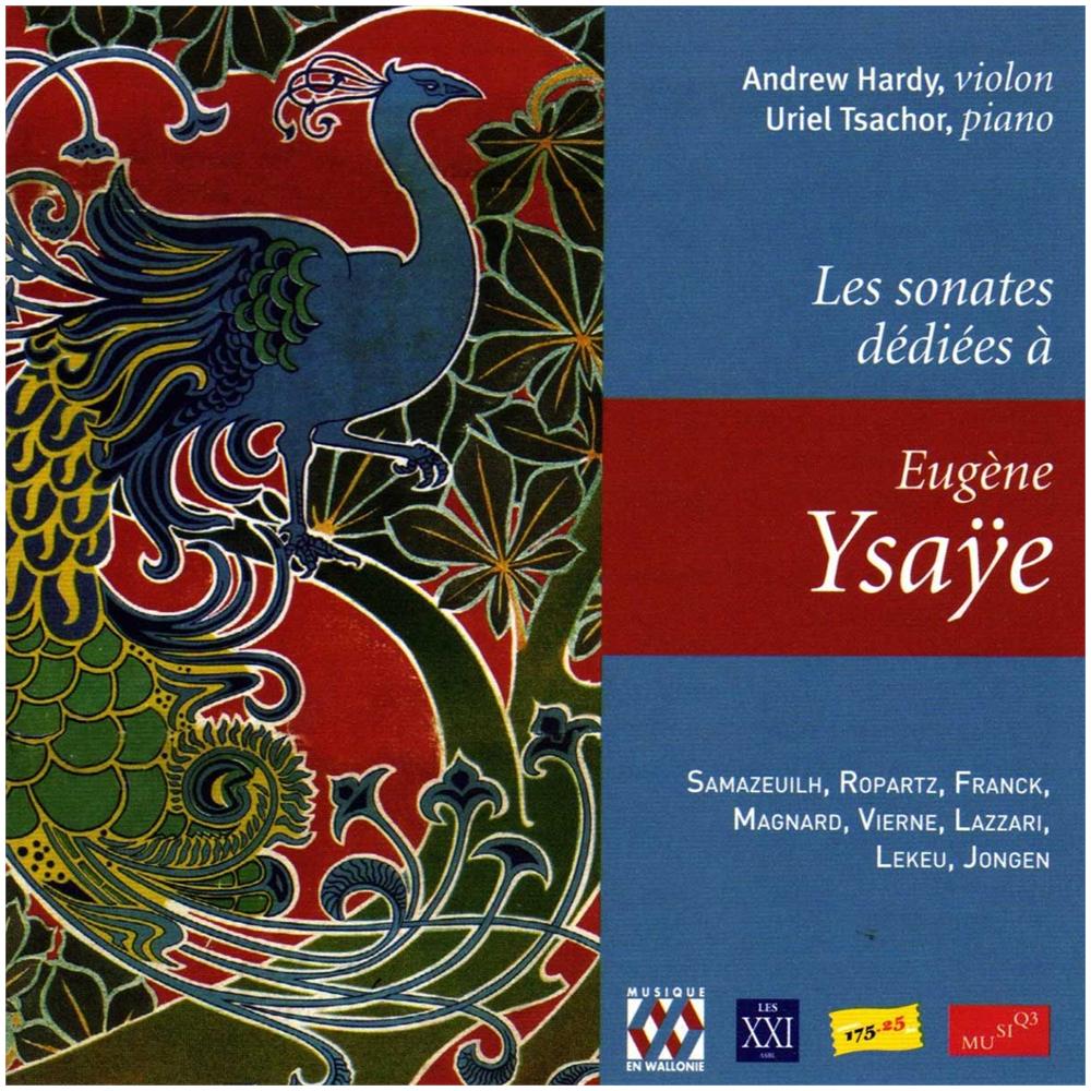Andrew Hardy / Uriel Tsachor - Les Sonates Dediees A Eugene Ysaye - Foto 1