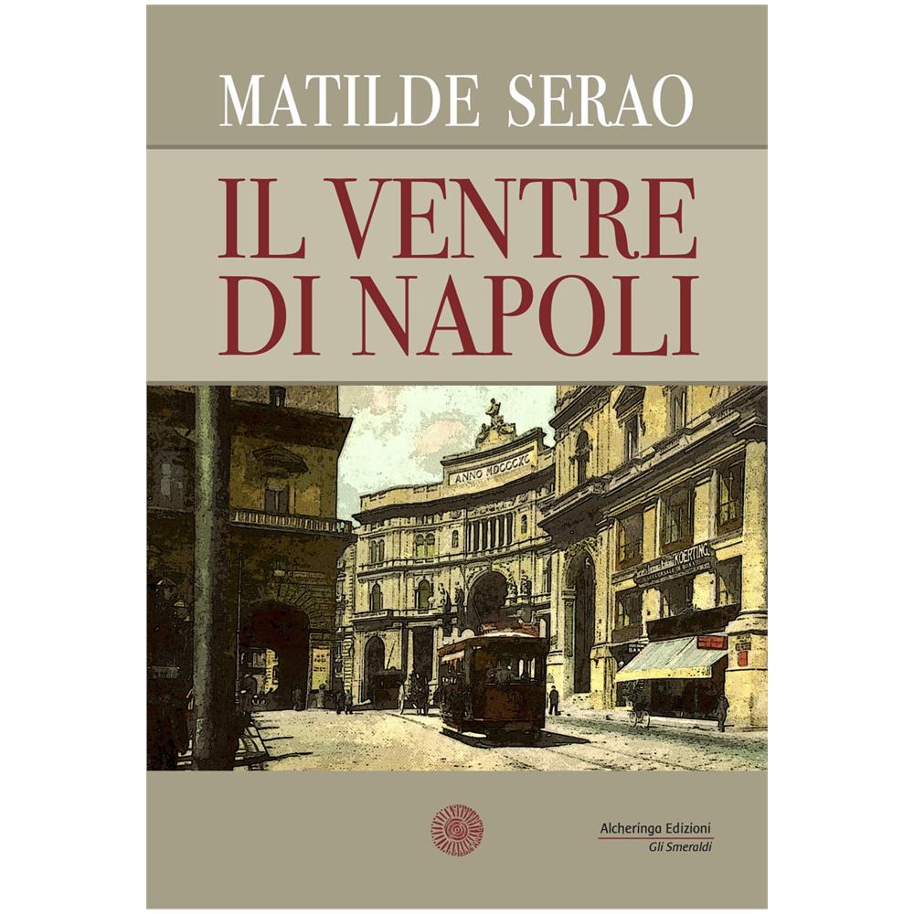Matilde Serao - Il Ventre Di Napoli - Foto 1