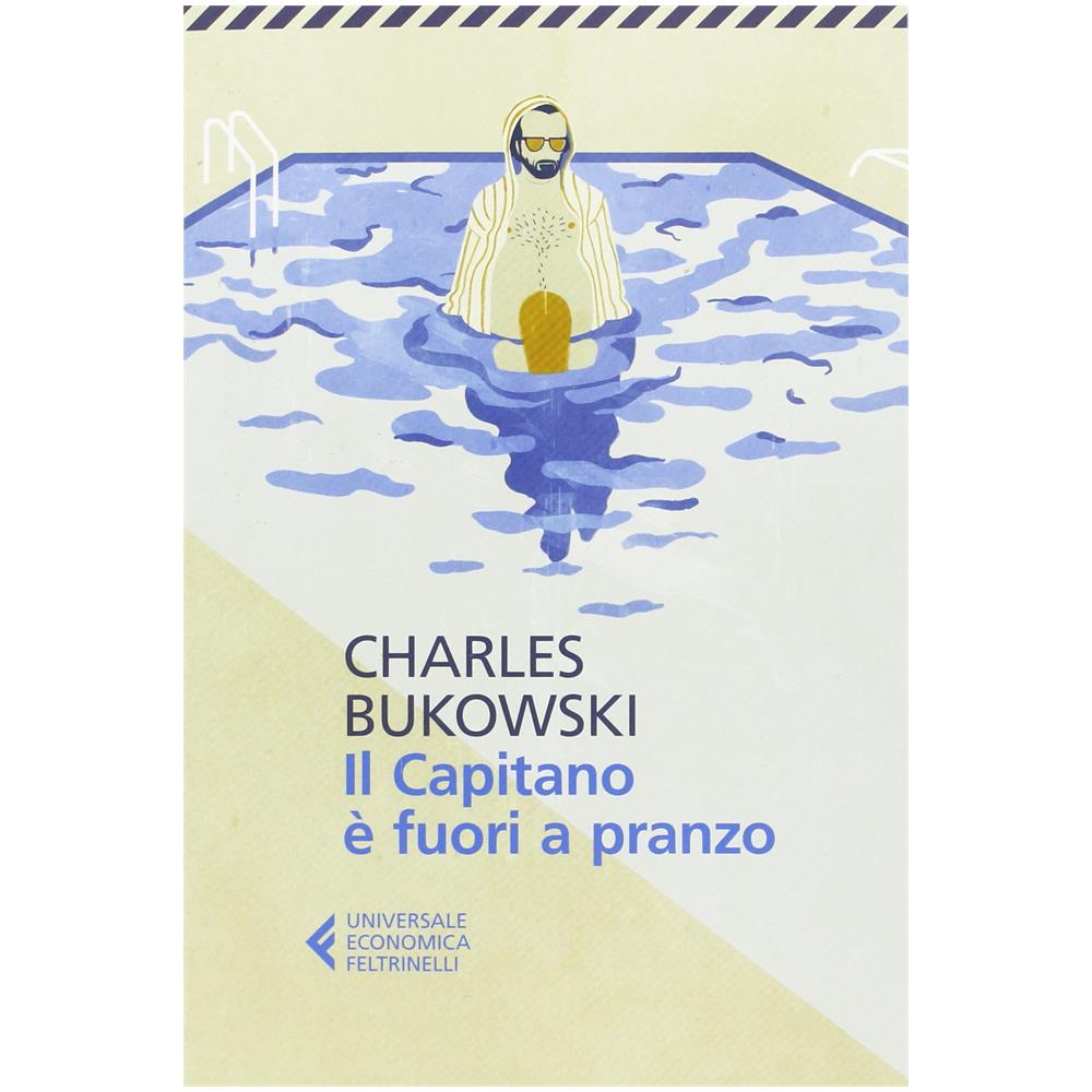 Charles Bukowski - Il capitano è fuori a pranzo - Foto 2