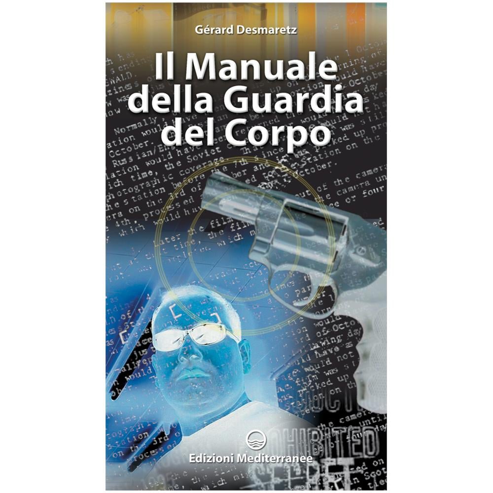 Gérard Desmaretz - Manuale della guardia del corpo - Foto 2