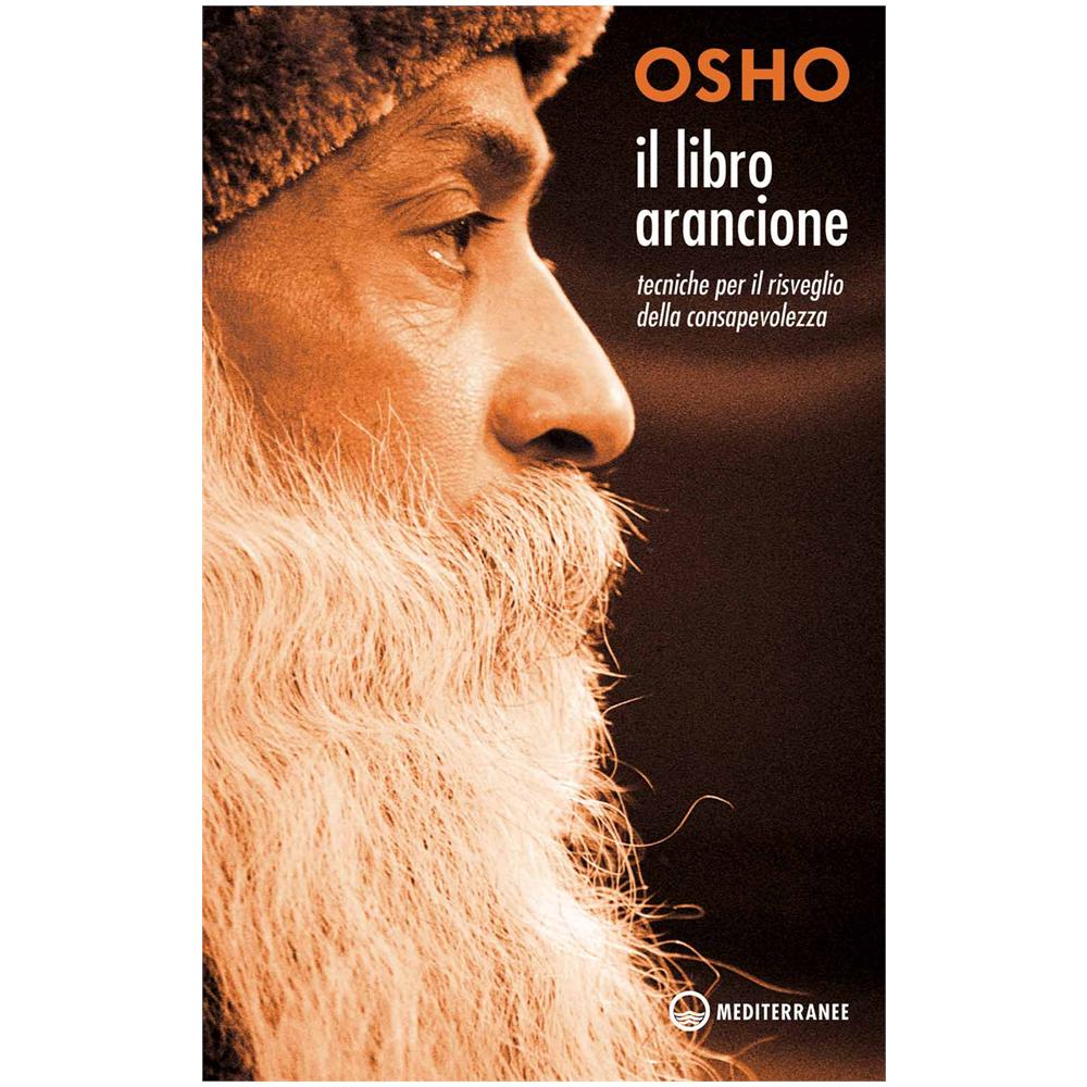 Osho - Il libro arancione. Tecniche per il risveglio della consapevolezza - Foto 3