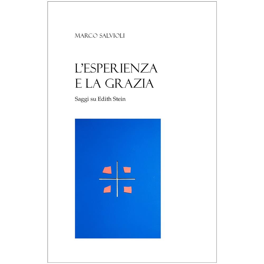 Marco Salvioli - L'esperienza e la grazia - Foto 1
