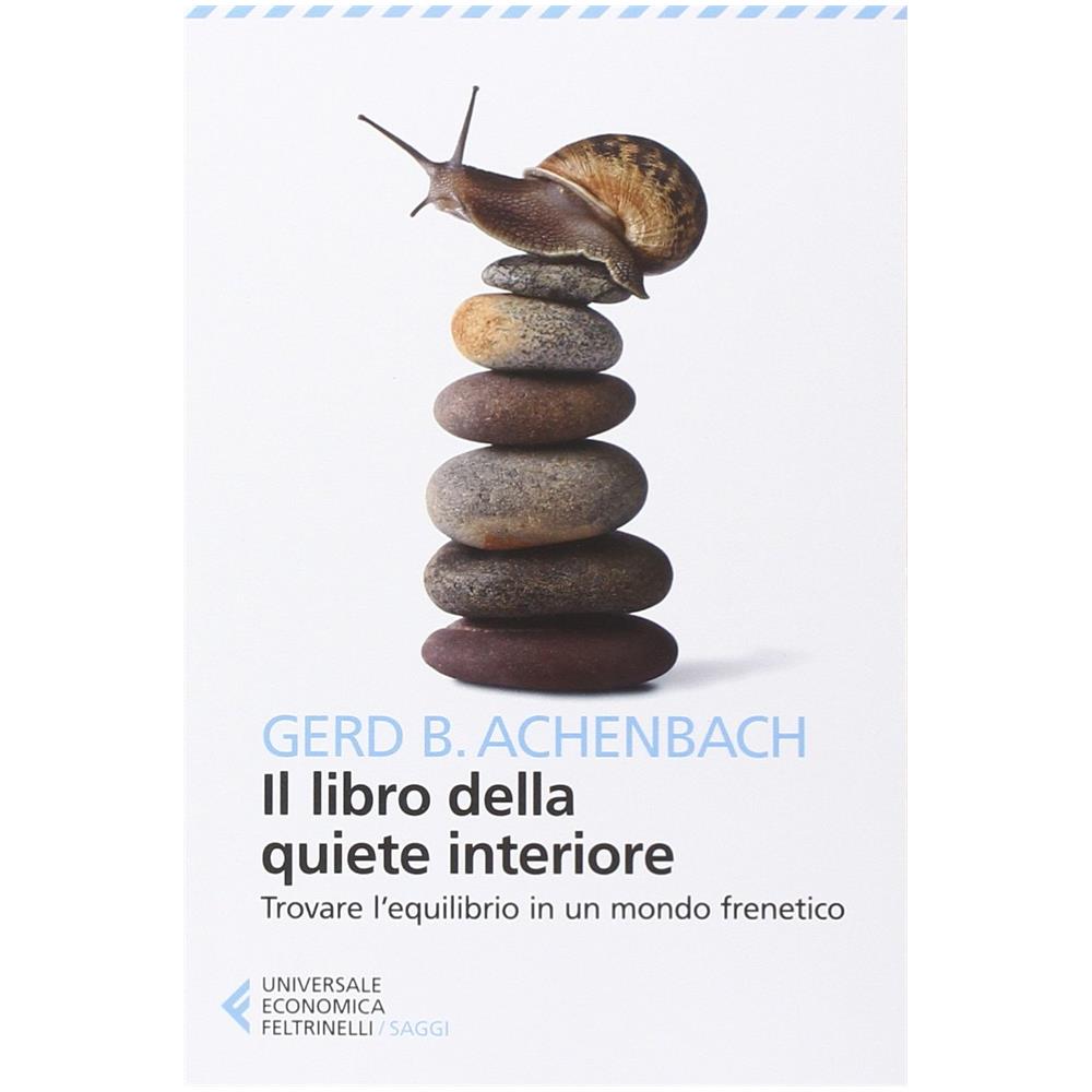 Gerd B. Achenbach - Il libro della quiete interiore. Trovare l'equilibrio in un mondo frenetico - Foto 2