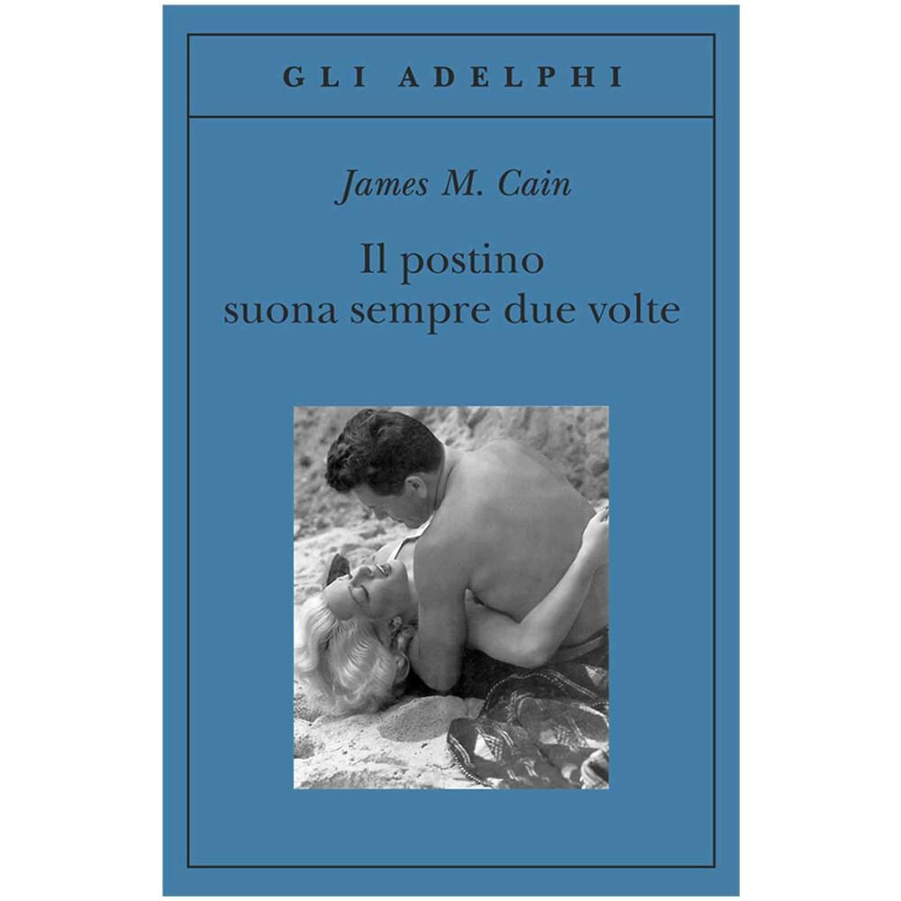 James M. Cain - Il postino suona sempre due volte - Foto 2