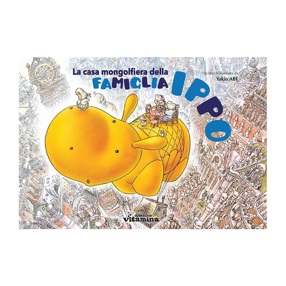 Yukio Abe - La Casa Mongolfiera Della Famiglia Ippo - Foto 1