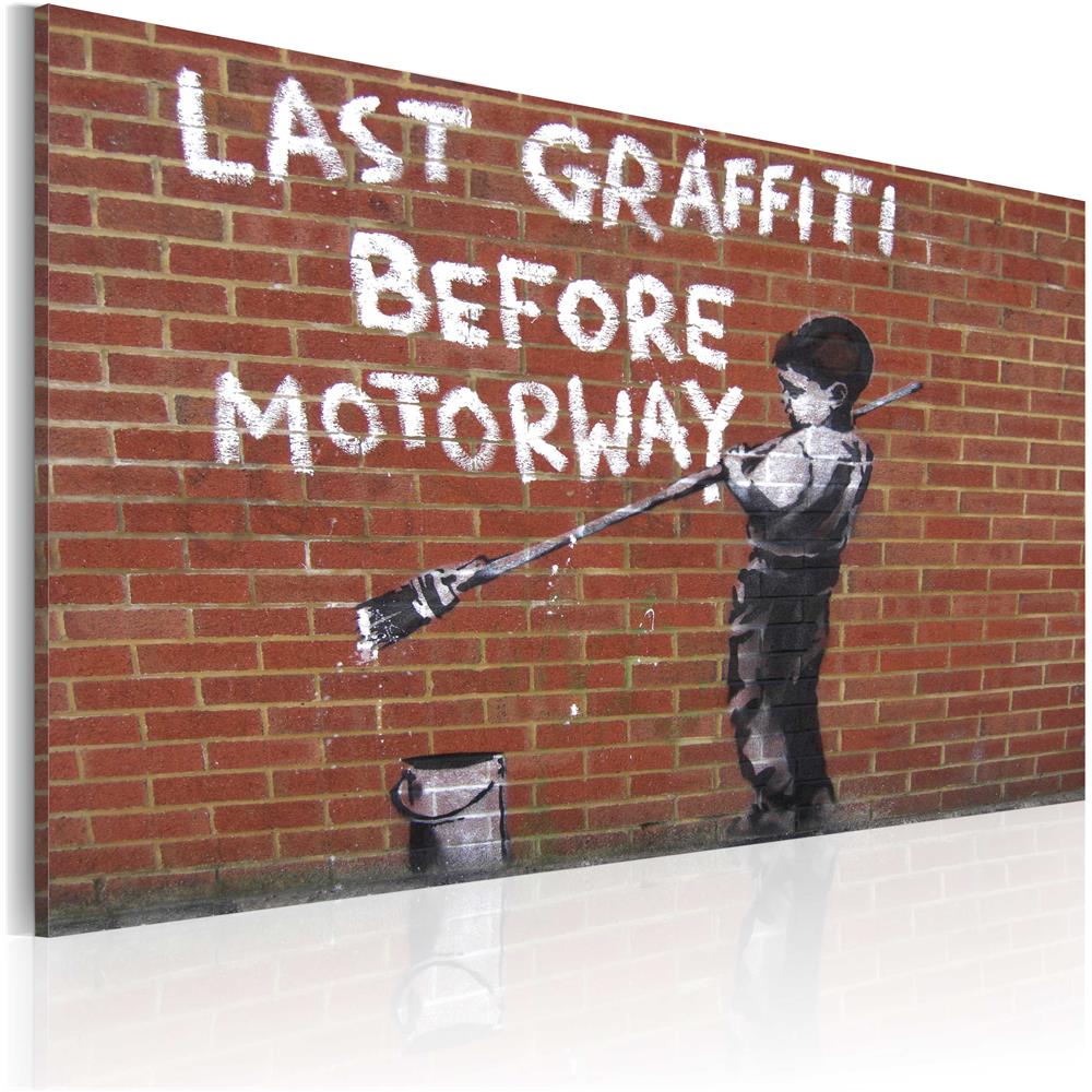 Artgeist Quadro L Ultimo Graffiti Prima Dell Autostrada Banksy
