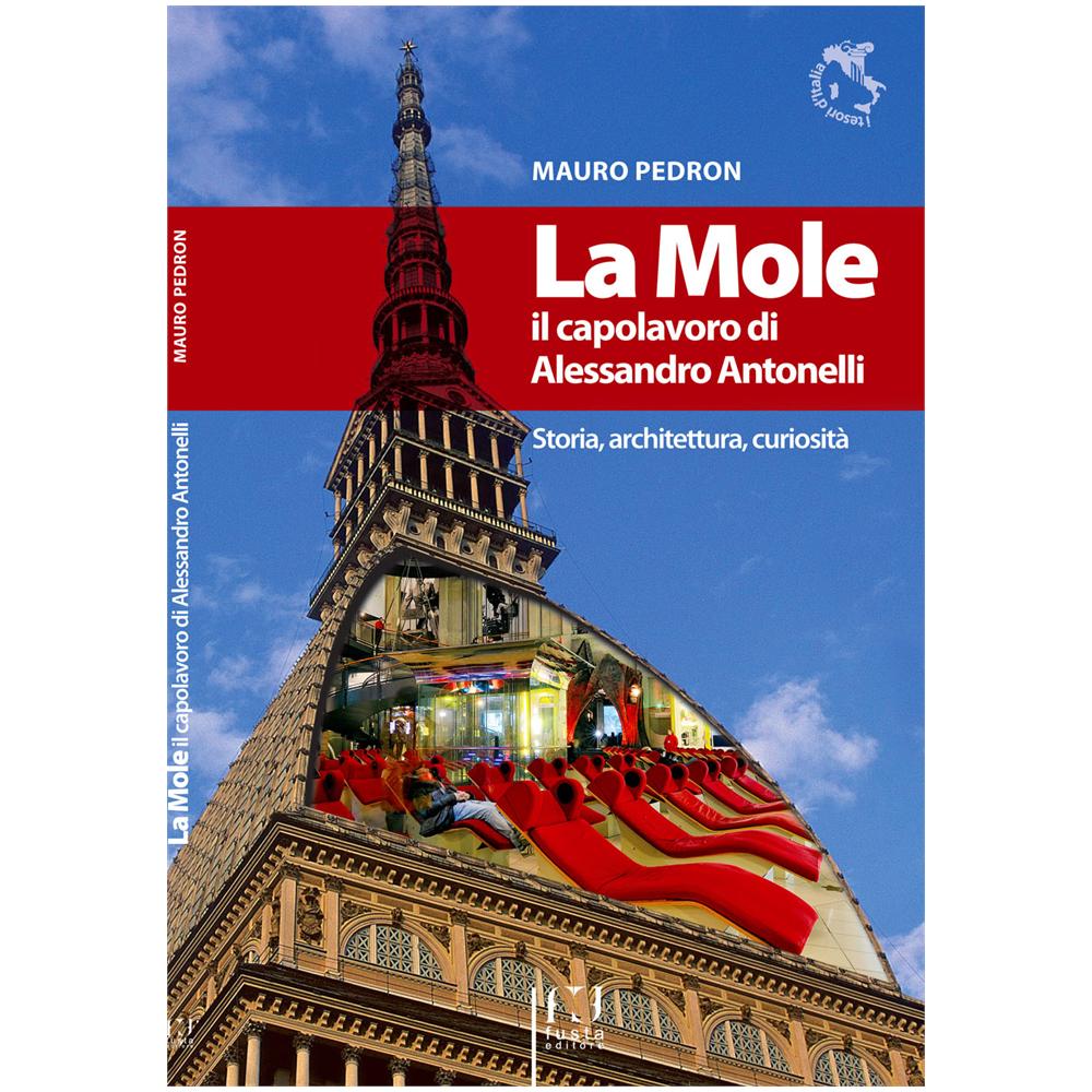 Mauro Pedron - La Mole Il Capolavoro Di Alessandro Antonelli - Foto 1