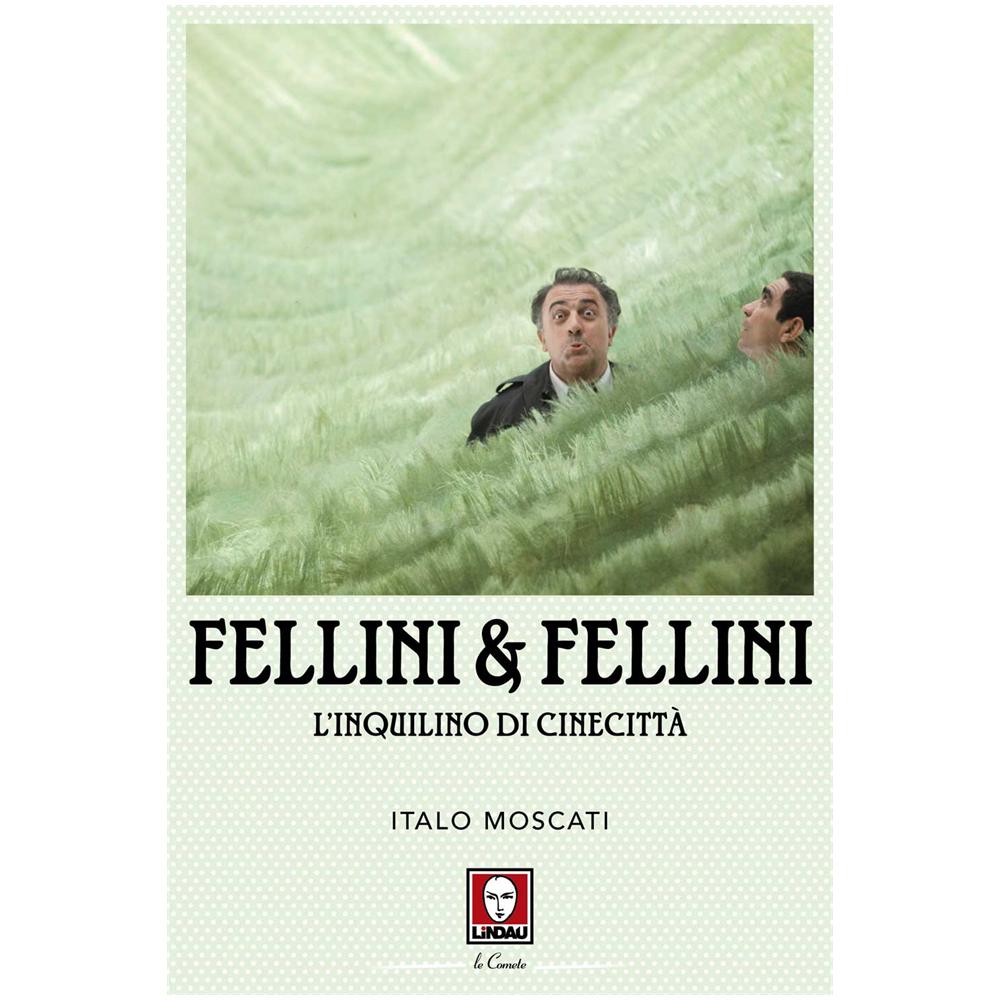 Italo Moscati - Fellini E Fellini - Foto 1