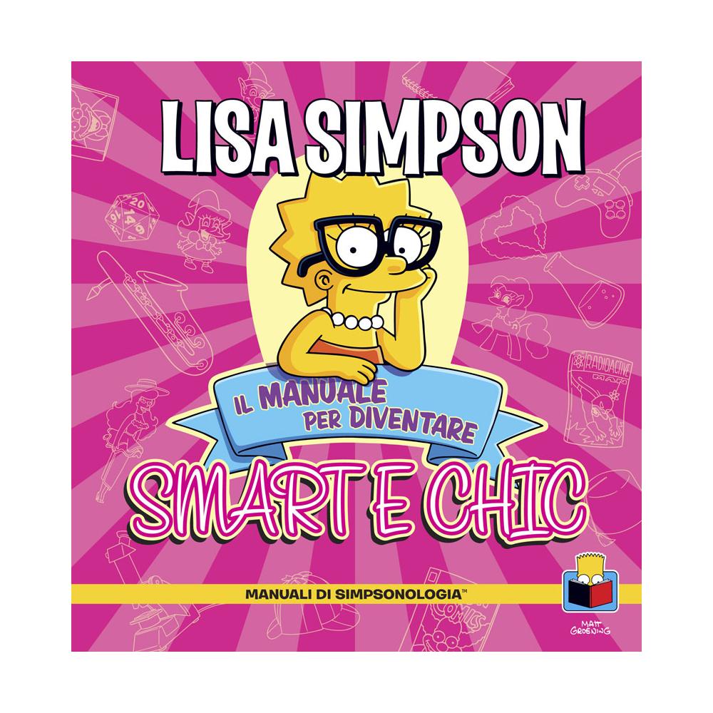 Matt Groening - Lisa Simpson - Il Manuale Per Diventare Smart E Chic - Foto 1