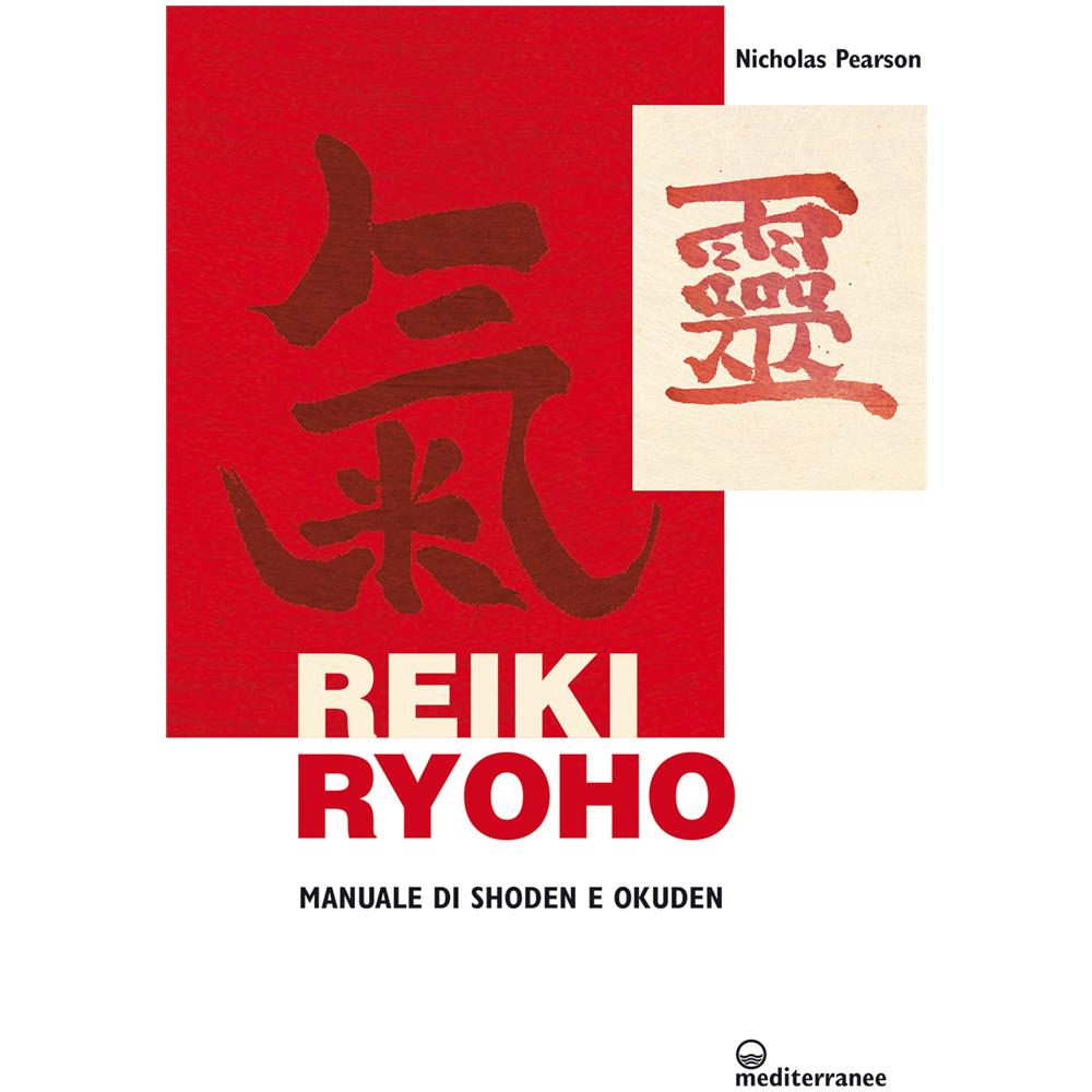 Nicholas Pearson - Reiki ryoho. Manuale di shoden e okuden - Foto 1