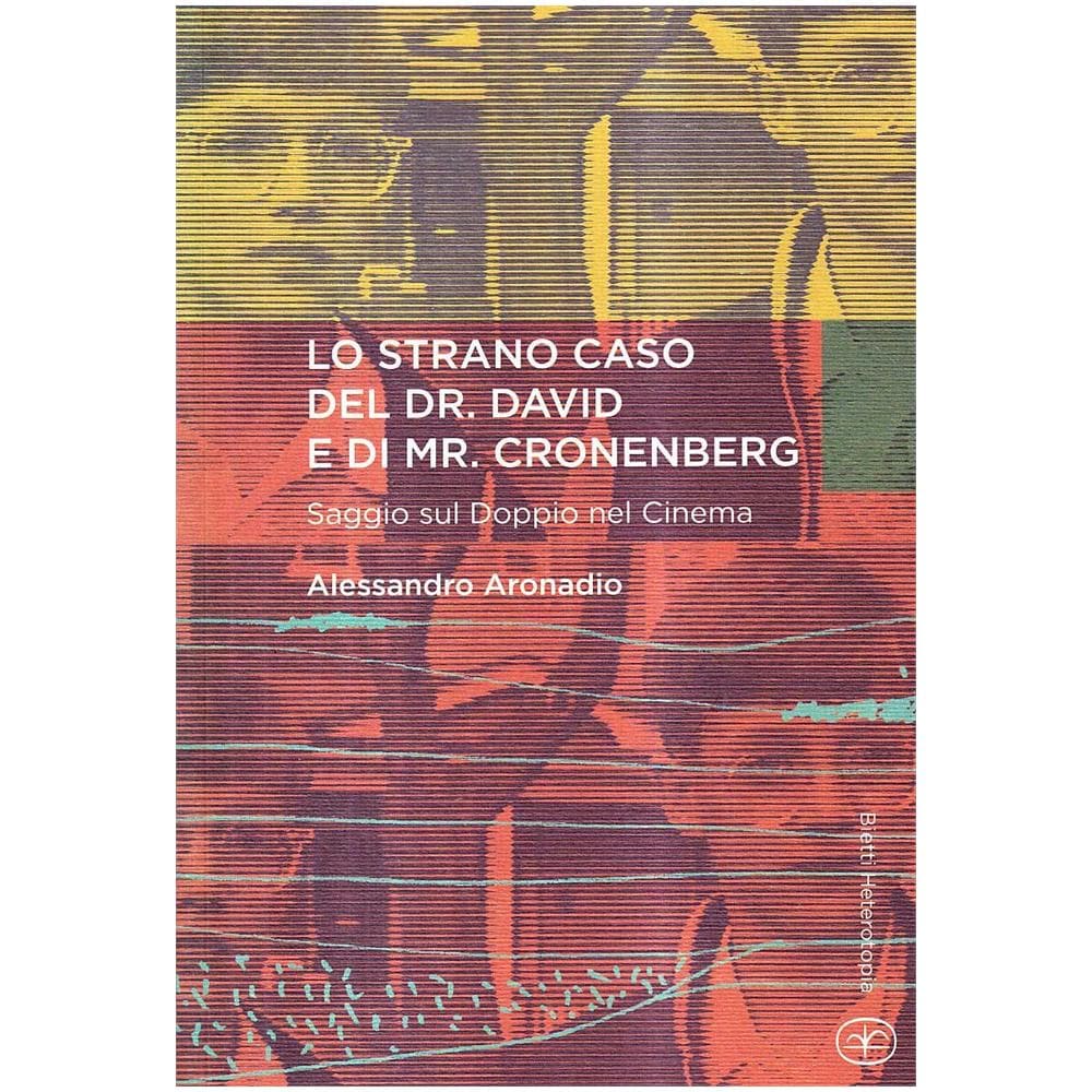 Alessandro Aronadio - Lo strano caso del dr. David e di Mr. Cronenberg - Foto 1
