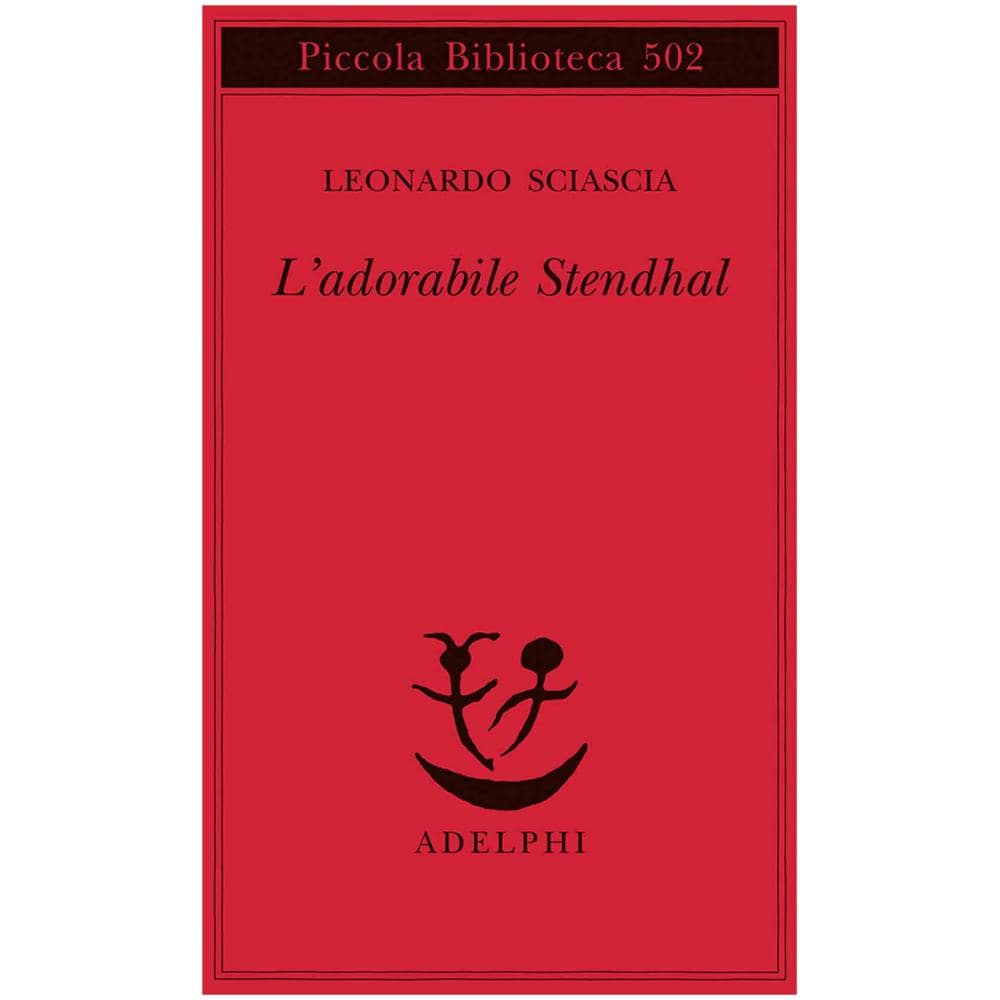 Leonardo Sciascia - L'adorabile Stendhal - Foto 2