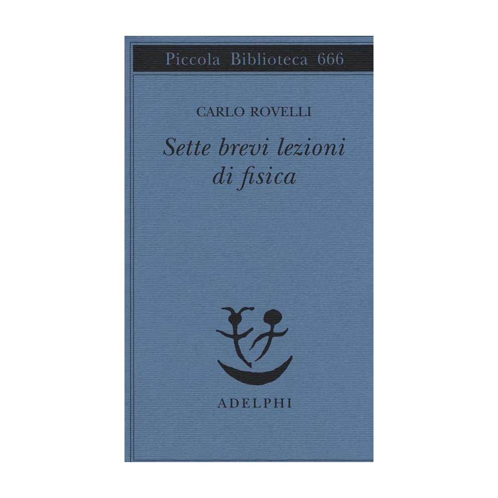 Carlo Rovelli - Sette brevi lezioni di fisica - Foto 1