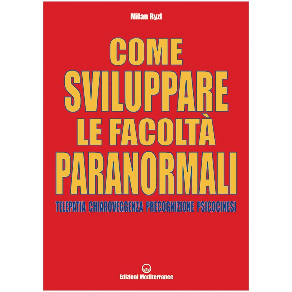 Milan Ryzl - Come sviluppare le facoltà paranormali. Telepatia, chiaroveggenza, precognizione, psicocinesi - Foto 2