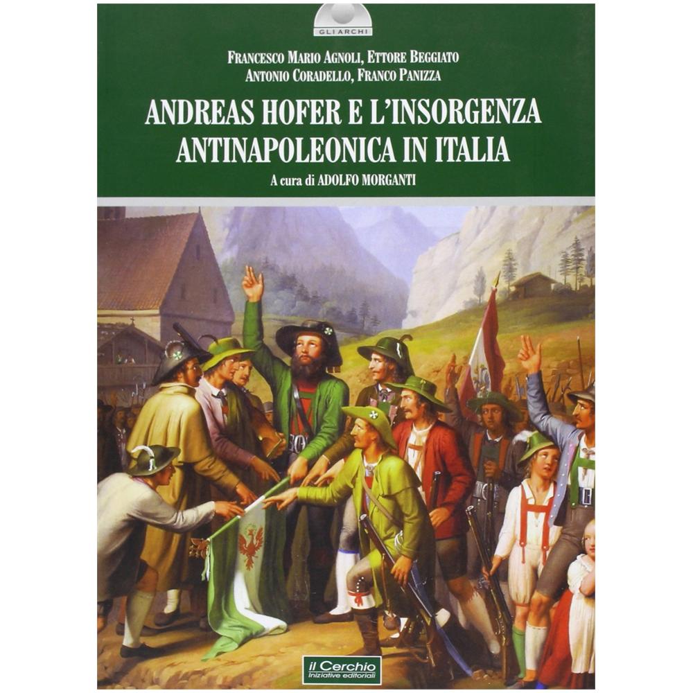 Andreas Hofer e l'insorgenza antinapoleonica in Italia - Foto 1