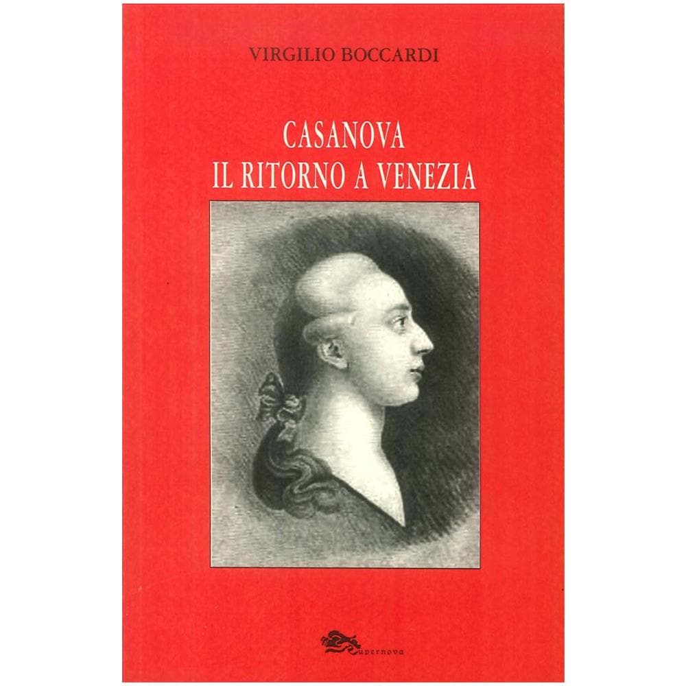 Libri Virgilio Boccardi - Casanova. Il Ritorno A Venezia - Foto 1