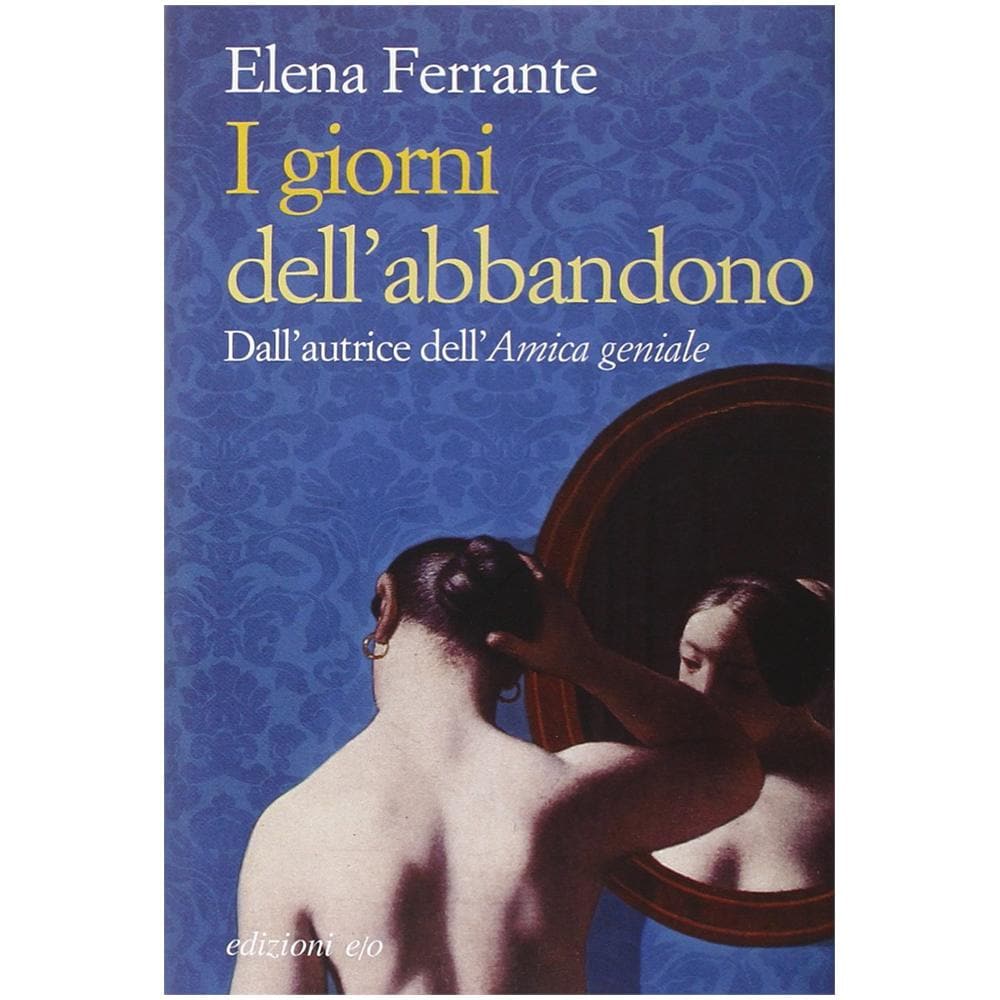 Elena Ferrante - I giorni dell'abbandono - Foto 2