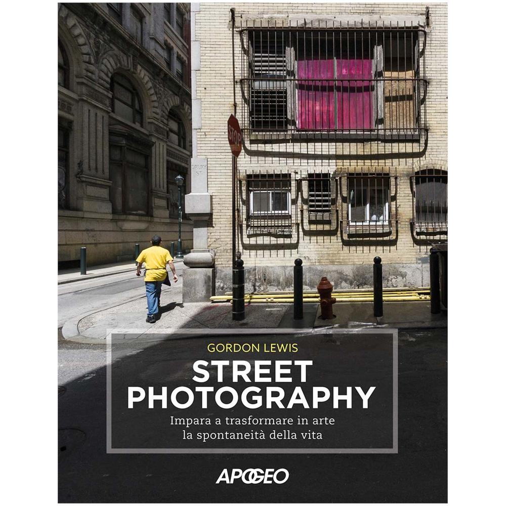Gordon Lewis - Street photography. Impara a trasformare in arte la spontaneità della vita - Foto 2