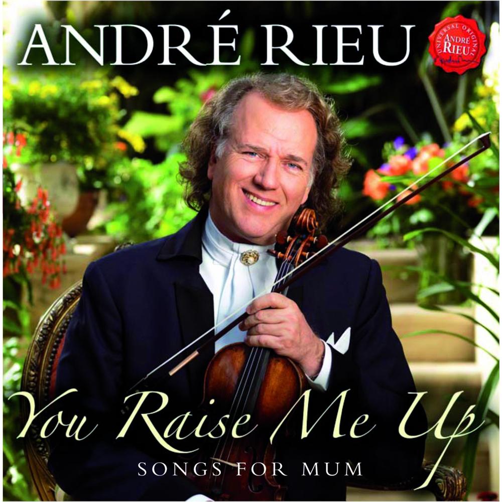 Andre Rieu - You Raise Me Up Songs For Mum - Foto 1
