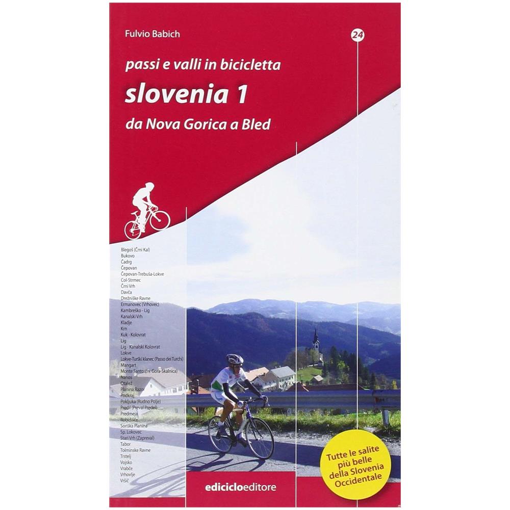 Fulvio Babich - Passi e valli in bicicletta. Slovenia. Vol. 1: Da Nova Gorica a Bled - Foto 2