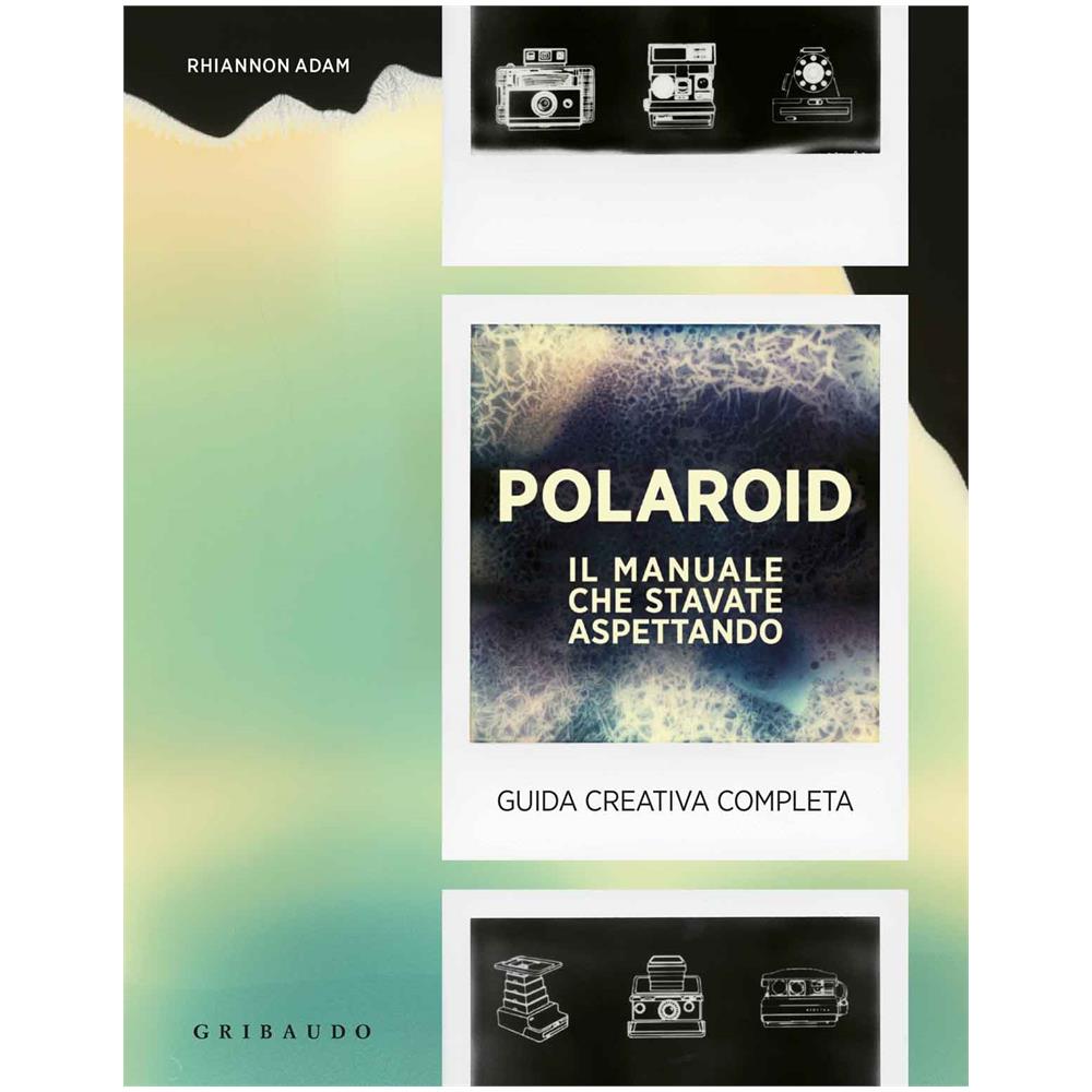 Rhiannon Adam - Polaroid - Il Manuale Che Stavate Aspettando  - Foto 1