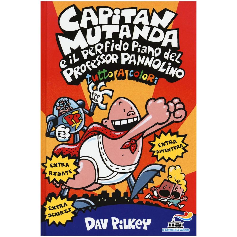 Pilkey, Dav - Capitan Mutanda E Il Perfido Piano Del Professor Pannolino - Foto 1
