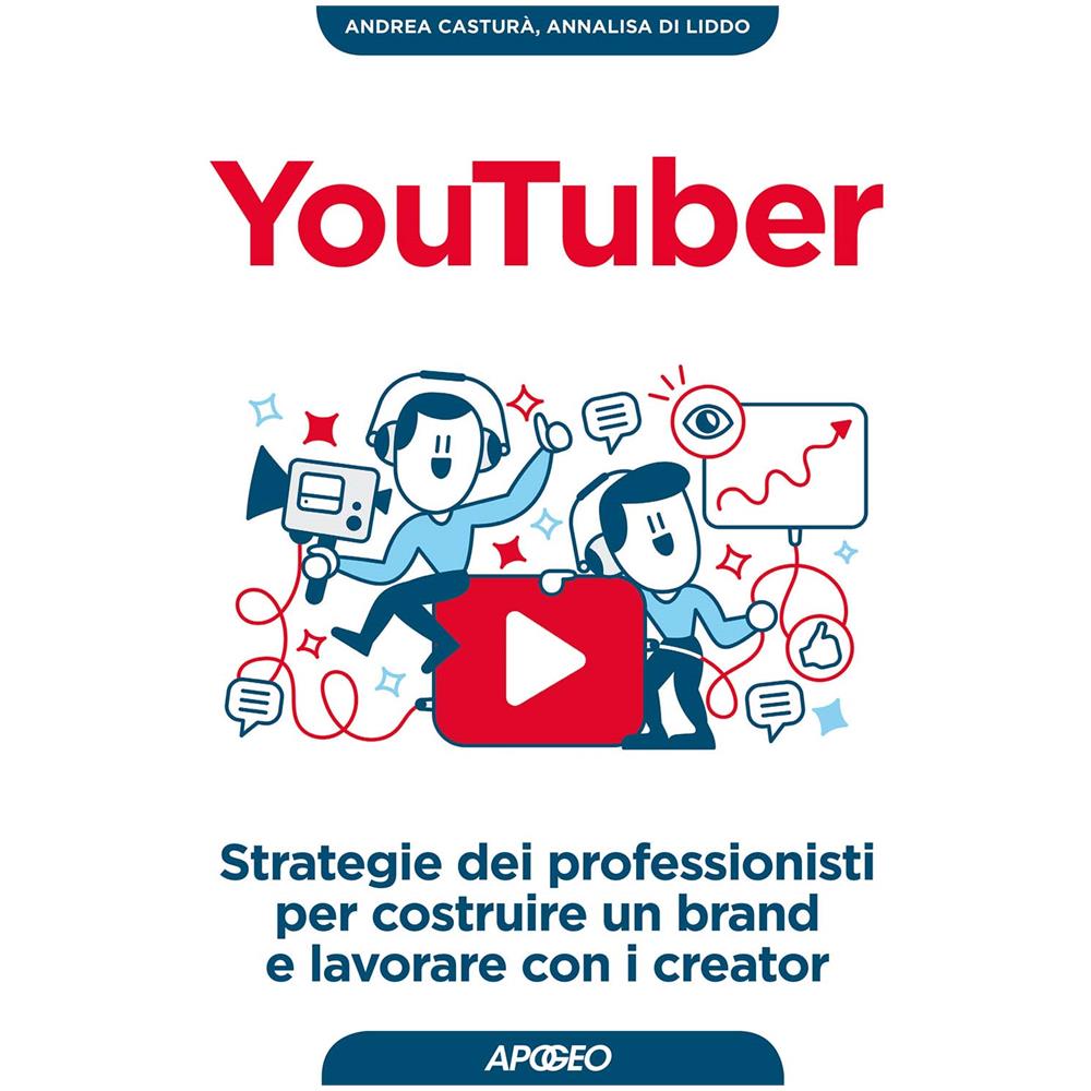 Andrea Casturà - YouTuber. Strategie dei professionisti per costruire un brand e lavorare con i creator - Foto 1