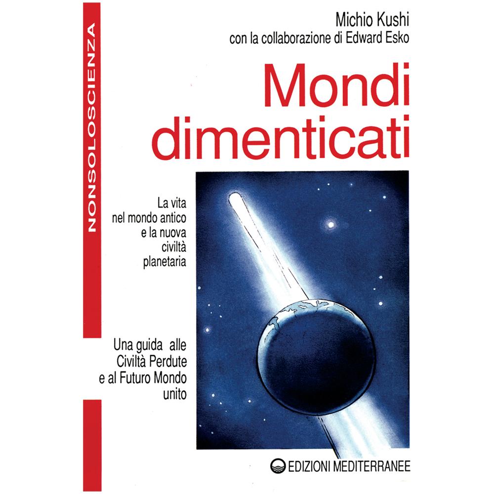 Michio Kushi - Mondi dimenticati - Foto 1