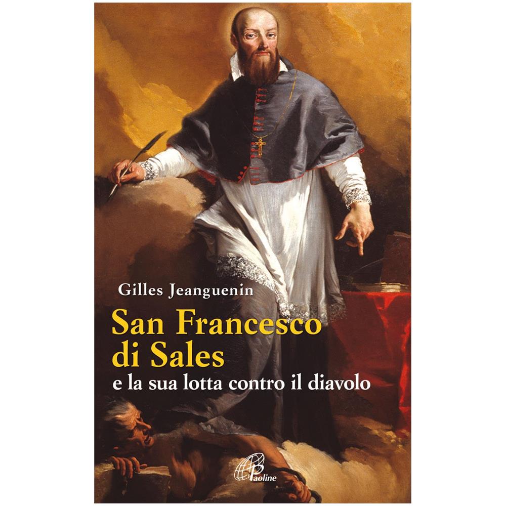 Gilles Jeanguenin - San Francesco di Sales e la sua lotta contro il diavolo - Foto 2