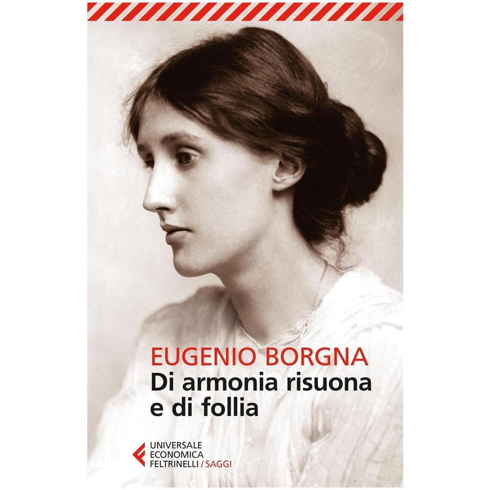 Eugenio Borgna - Di armonia risuona e di follia - Foto 1