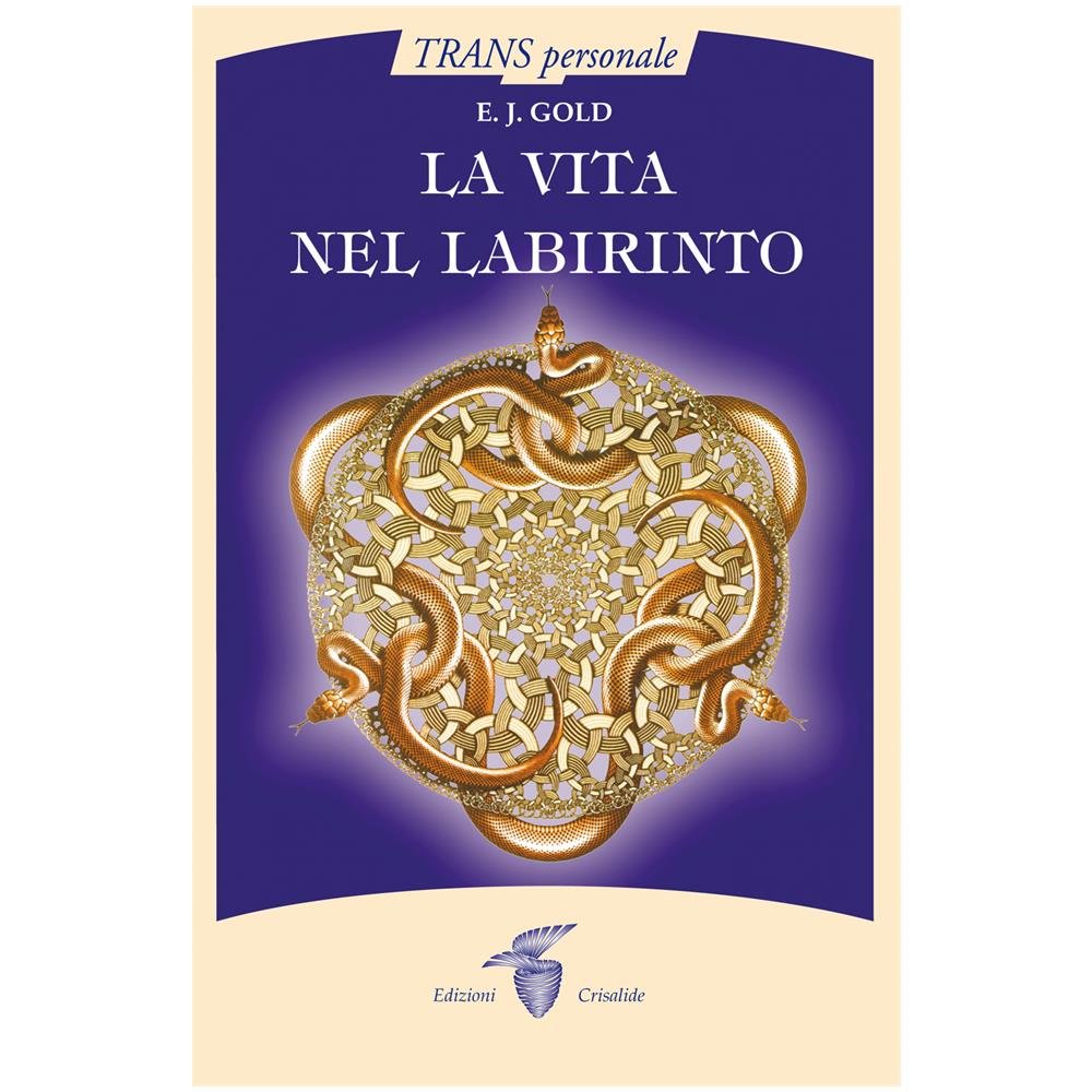 E. J. Gold - La vita nel labirinto - Foto 1