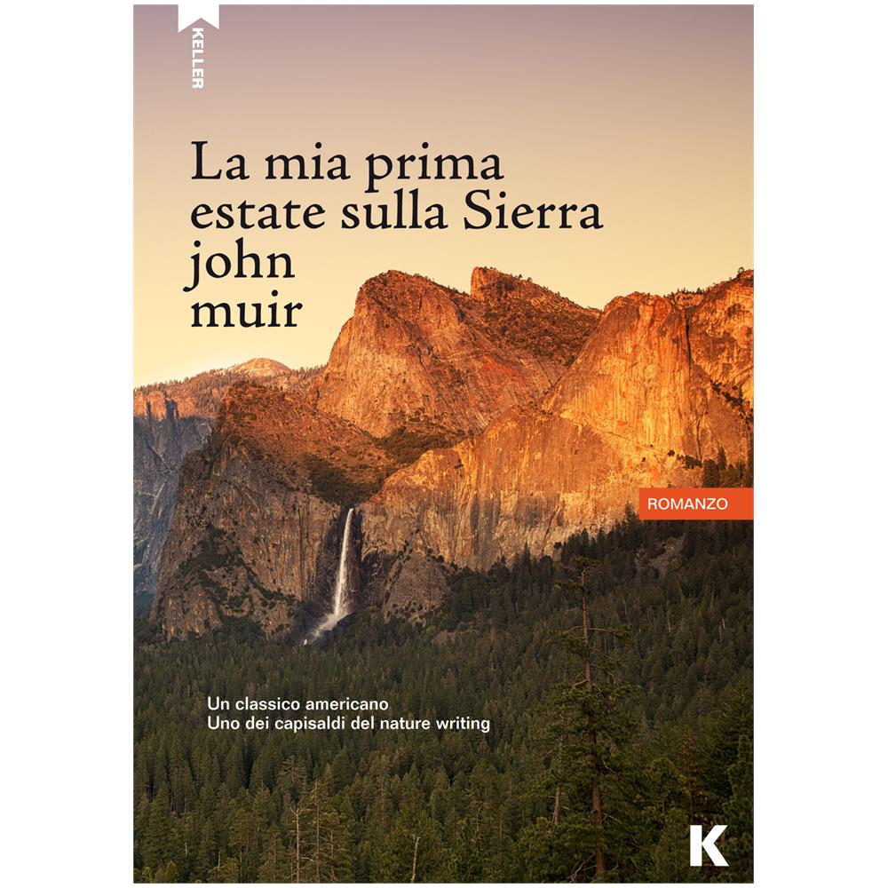 John Muir - Mia Prima Estate Sulla Sierra (La) - Disponibile dal 04/07/2018 - Foto 1