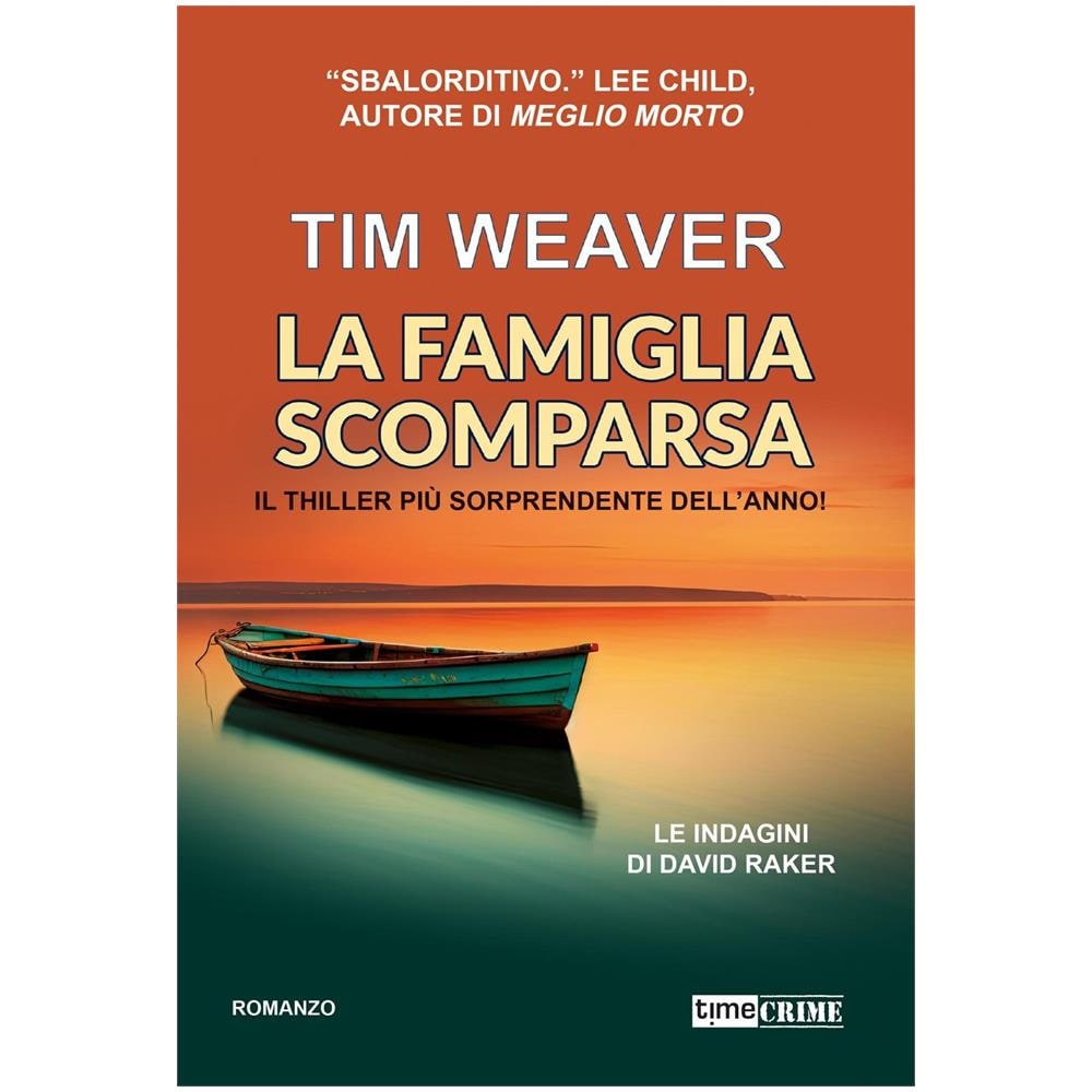 Tim Weaver - La famiglia scomparsa. Le indagini di David Raker. Vol. 13 - Foto 1